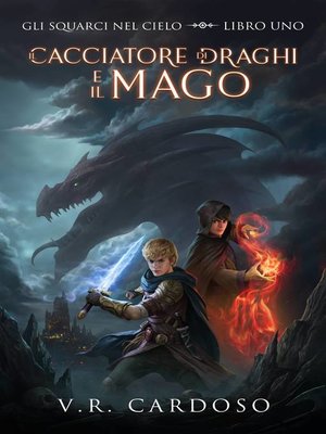 cover image of Il Cacciatore di Draghi e il Mago